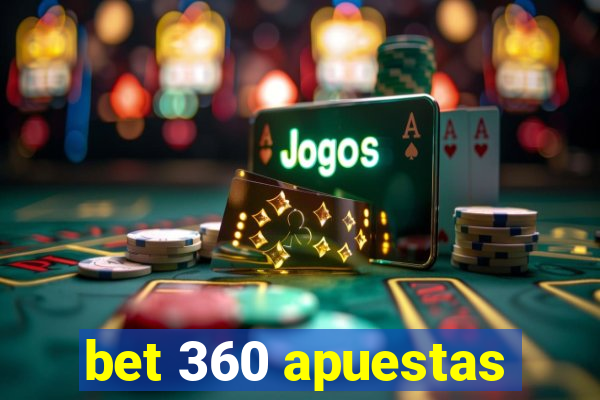 bet 360 apuestas